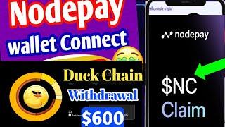 Duck Chain Withdrawal | nodepay wallet connect & Claim | Duck Chain Withdrawal okx problem #$ncClaim