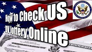 How to Check US DV lottery online for free using  Smartphone/PC