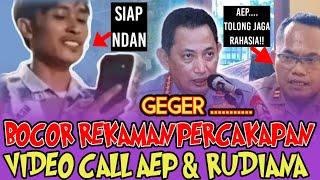 GEMPAR ! PERCAKAPAN VIDEO CALL AEP & IPTU RUDIANA BOCOR DI MEDSOS