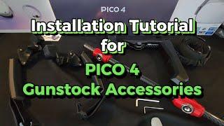 Installation of Gunstock Accessories for PICO 4 VR Controllers