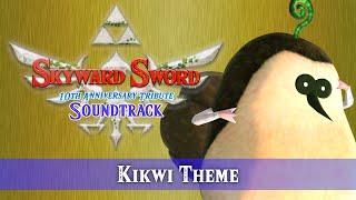 Kikwi Theme - Skyward Sword: 10th Anniversary Tribute Soundtrack