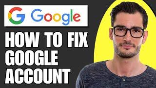 How To Fix This Google Account Is Not Yet Associated With A Device