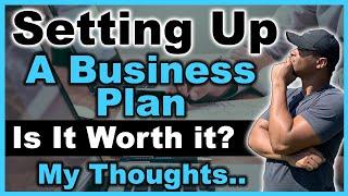 Business Plan: Is It Worth It For Your Business?? | Answered..