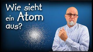 Quantenmechanik 6: Wie sieht ein Atom aus? Quantenmechanisches Atommodell