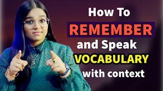 How to REMEMBER Vocabulary and USE it While Speaking English?