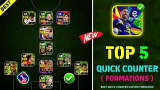 Top 5 Best Custom Formations For Quick Counter After New Update v4.1.0  | eFootball 2025 Mobile