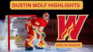 Dustin Wolf Highlights | 2023-24 Season