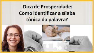 Como identificar a sílaba tônica da palavra?