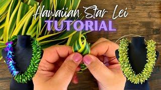 How to Make a Hawaiian Star Lei!