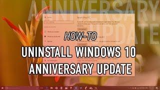 How to uninstall the Windows 10 Anniversary Update from your PC