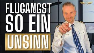 Flugangst macht doch überhaupt keinen Sinn? - Captain Julien Behres