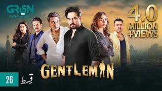 Gentleman Episode 26 | Humayun Saeed | Yumna Zaidi | Mezan, Masterpaints, Ujooba Beauty Cream