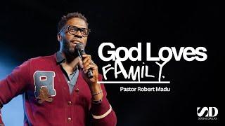 God Loves Family | Robert Madu | Social Dallas