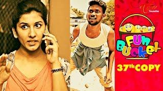 Fun Bucket | 37th Copy | Funny Videos | by Harsha Annavarapu