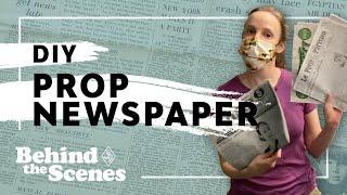 How to Make a Prop Newspaper | Behind the Scenes