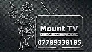 TV Wall Mounting Service in London and surrounding areas