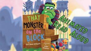 That Monster on the Block - An Animated Halloween Aloud