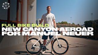 MANUEL NEUER'S CANYON AEROAD // FULL BIKE BUILD // RAD RACE