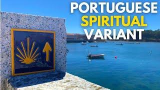 Spiritual Variant - Portuguese Camino de Santiago