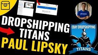 Dropshipping Titans Review by Paul Lipsky - eBay Dropshipping 2020