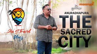 Anuradhapura - The Sacred city | Zia's Travel Vlog | Maanga Life