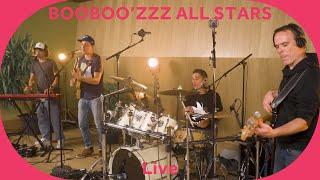  Booboo'zzz All Stars - Live [Baco Session]