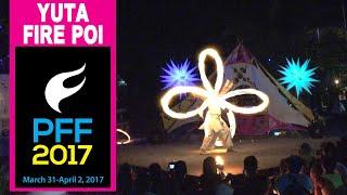 Fire Poi Performance Yuta at Philippines Flow Fest Endangered Species 2017 PFF