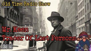 Mr. Keen Tracer Of Lost Persons OTR Visual Radio Show (Nearly) 8 Hours