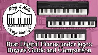 2019's Best Digital Pianos Under $1500 -  Buyer's Guide and Comparison - Yamaha and Casio