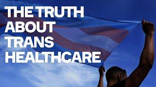 The Cass Review And The Truth About Trans Health Care