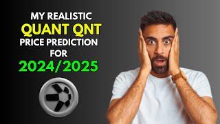 QUANT QNT:  My REALISTIC Price Prediction for 2024/2025 Bull Market