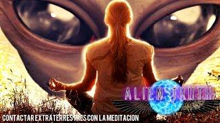 Contactar extraterrestres... ¿con meditación? | Alien truth