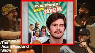 Everybody Hates Nick Mullen | The Adam Friedland Show