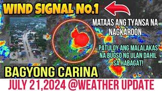 ️BAGYO CARINA POSIBLENG MAGING WIND SIGNAL NO 1. SA SUNOD NA 24 ORAS AYON SA PAGASA WEATHER UPDATE!