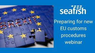 Preparing for new EU customs procedures