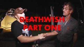 Deathwish Part One:  Jamie Foy & Jake Hayes