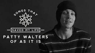 Songs That Saved My Life: Patty Walters of As It Is