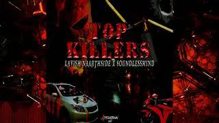 Lavish Naarthside X SoundlessMind - Top Killers (545 EP)