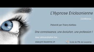 L’Hypnose Ericksonienne : Une connaissance, une évolution, une profession par Thierry Kallfass