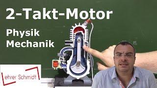 Zwei-Takt-Motor (2-Takt-Motor) | Mechanik | Physik | Lehrerschmidt