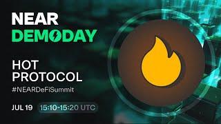 HOT PROTOCOL - Near DemoDay. DeFi Summit, 19 Jul 2024