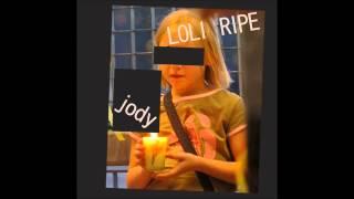 Loli Ripe - jody (Full Album)