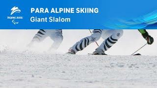Para Alpine Giant Slalom | Day 6 | Beijing 2022 Paralympic Winter Games