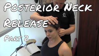 Posterior Neck Release - Part 2 - Motion Specific Release