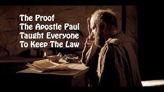 Proof The  Apostle Paul taught we need to keep the law