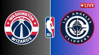 LIVE : Washington Wizards vs Los Angeles Clippers | NBA | SCOREBOARD TODAY