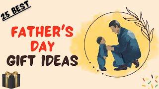 Top 25 Father's Day Gift Ideas 2024 | Best Gift For Father's Day @MagicGiftLab