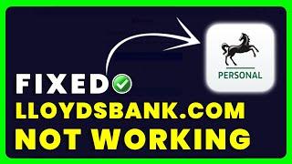 Lloyds Bank Website Not Working: How to Fix Lloyds Bank Website Not Working