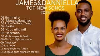 INDIRIMBO ZA JAMES&DANIELLAplaylist best 2024 popular song|| James na daniella  nonstop