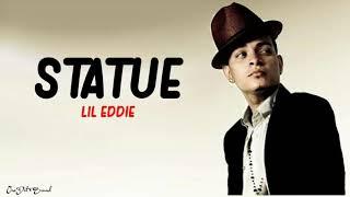 Statue - Lil Eddie (Lyrics) 